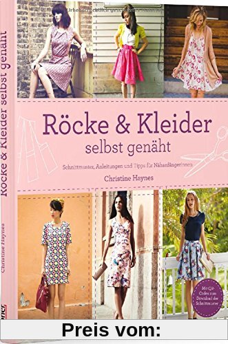 Röcke & Kleider selbst genäht: Schnittmuster, Anleitungen und Tipps für Nähanfängerinnen